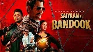 Saiyaan Ki Bandook Ringtone